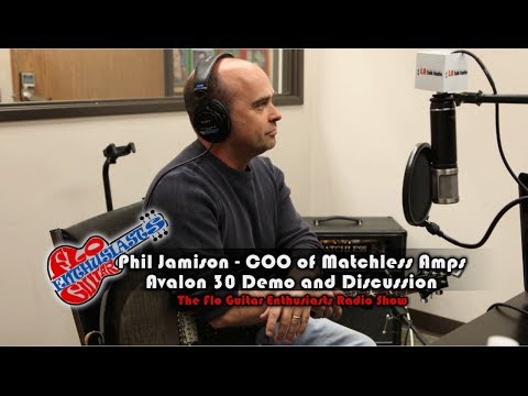 Matchless Amplifiers Avalon 30 Demo and Discussion with Phil Jamison on Flo Guitar