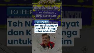 Sempat Seteru di Kasus Agus Salim soal Donasi Rp 1,3 Miliar, Teh Novi Melayat ke Pemakaman Alvin Lim