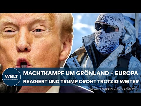 MACHTKAMPF UM GRÖNLAND – Europa sendet Soldaten und Donald Trump droht trotzig weiter