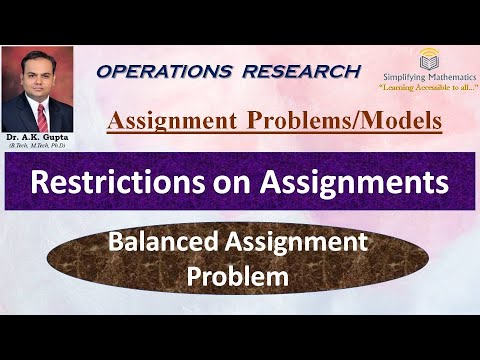Restrictions on Assignments-Balanced Problem/Assignment Problems- Part 8