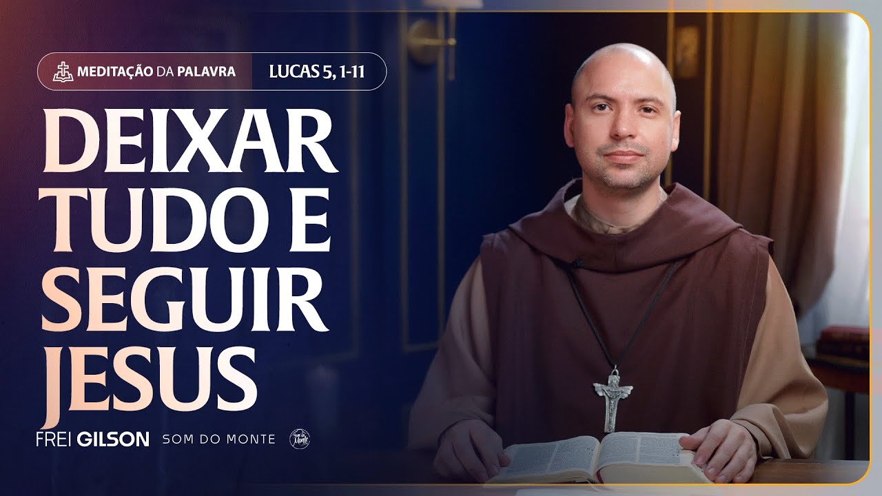 Deixar tudo e seguir Jesus | (Lucas 5, 1-11) #2251