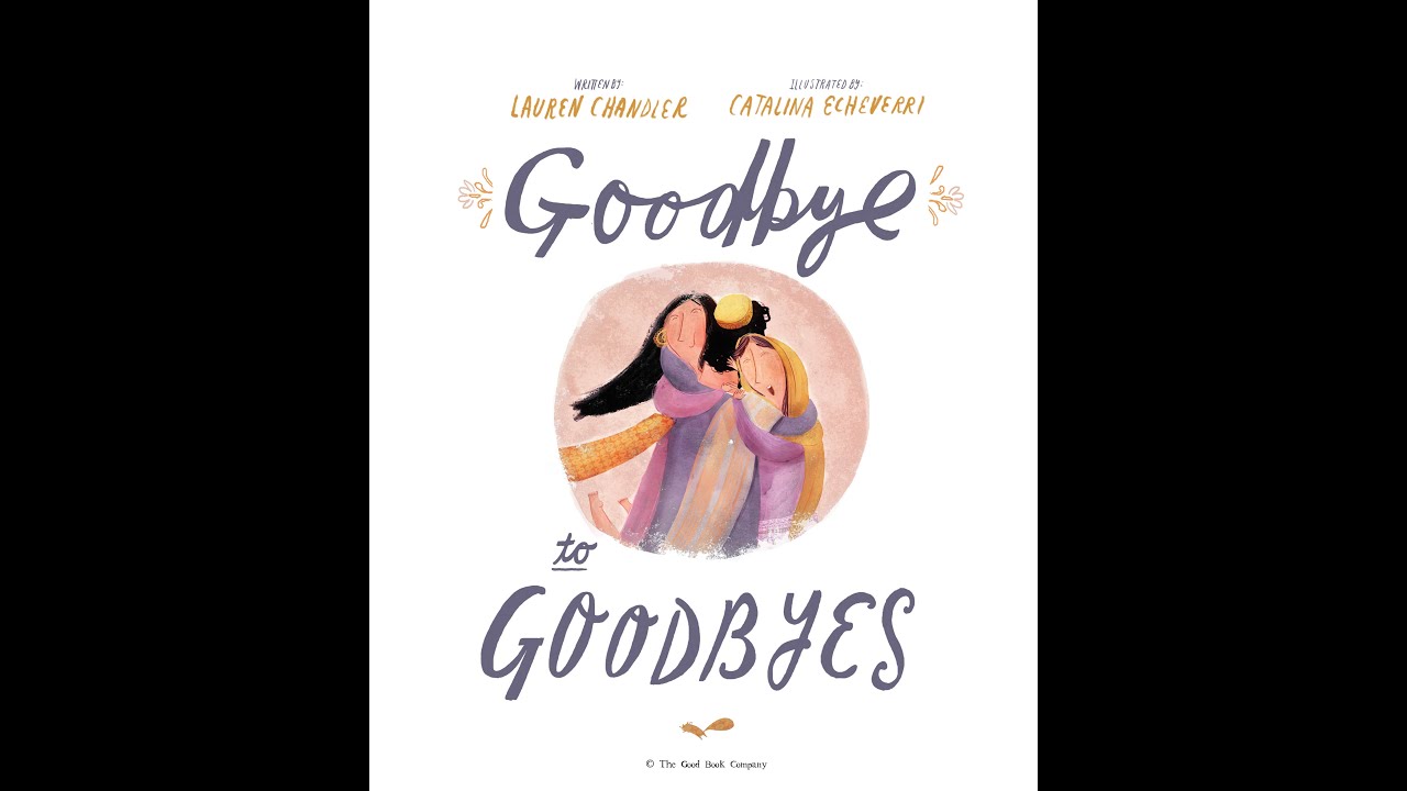 Goodbye to Goodbyes: A True Story about Jesus, Lazarus, and an Empty Tomb
