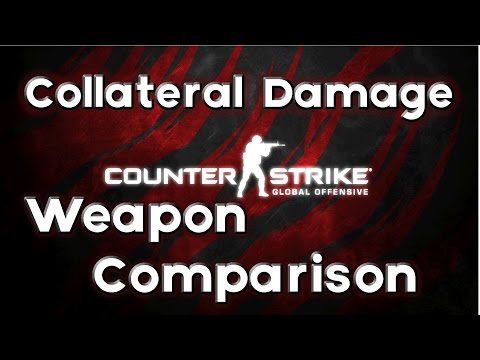 Collateral Damage Weapon Comparison - CS:GO