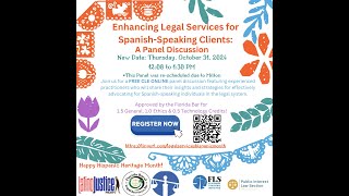 Enhancing Legal Services for Spanish-Speaking Clients: A Panel Discussion
