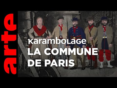 La Commune de Paris - Karambolage - ARTE