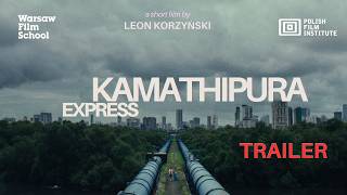 KAMATHIPURA EXPRESS (2026) | dir. Leon Korzyński | TRAILER EN