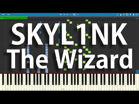 SKYL1NK - The Wizard | Synthesia Piano Cover