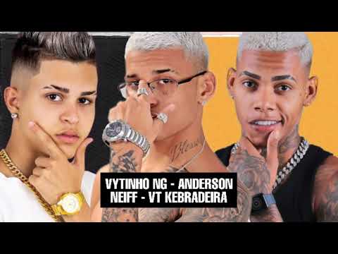 VYTINHO NG - ANDERSON NEIFF - VT KEBRADEIRA FEAT. MC ZAQUIM - GAROTA SENSUAL