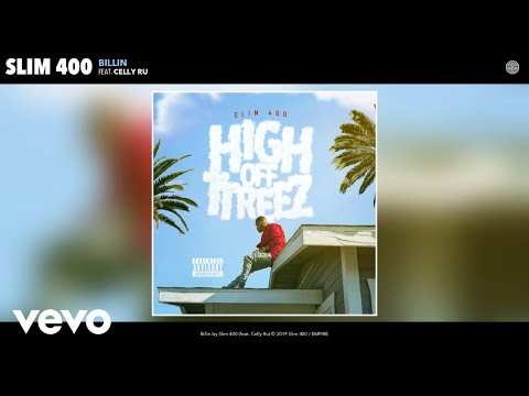 Slim 400 - Billin (Audio) ft. Celly Ru