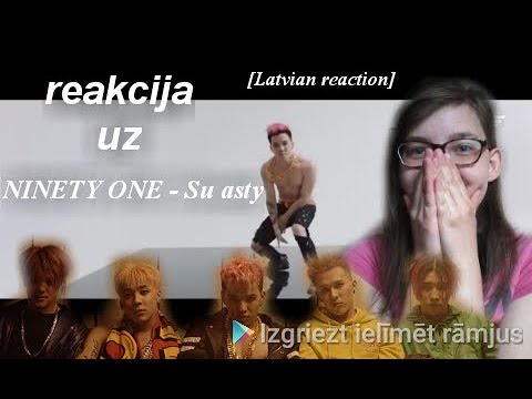 Reakcija uz q-pop NINETY ONE - su asty|PawerPlus [Latvija]
