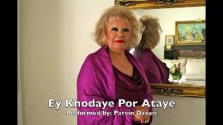 Ey Khodaye Por Ataye by Parvin Davari