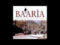 Ennio Morricone - Brindisi (Baaria)