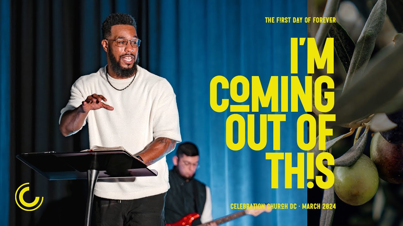 Come Out | Anthony Vaughn | Celebration Church DC