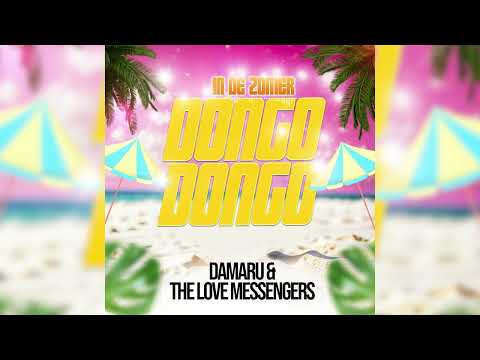 Damaru &The Love Messengers  - IN DE ZOMER (DONGO DONGO) Official Audio