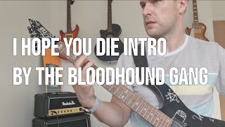I Hope You Die Intro Guitar Lesson by the Bloodhound Gang