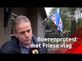 Brabantse boeren protesteren met Friese vlaggen
