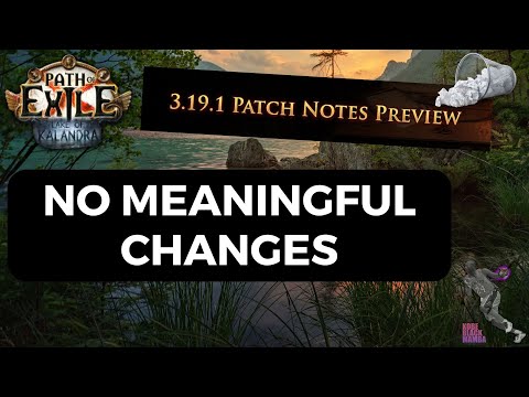 [PoE 3.19] New Patch Brings Zero Meaningful Changes - Lakes are STILL UNREWARDING...