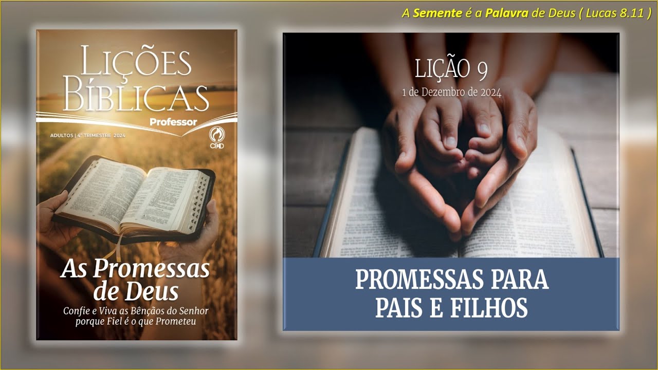 Lição 9 - Promessas para Pais e Filhos - EBD CPAD 2024 4º Trimestre