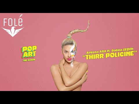 Arilena Ara ft Dafina Zeqiri - Thirr Policine (Lyrics Video)