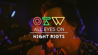 Night Riots - “All For You” [Live + Interview] | All Eyes On