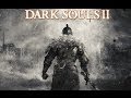 Dark Souls 2 : Нарезка (Лучшее) 