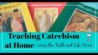Faith and Life Series || Catholic Christian Education