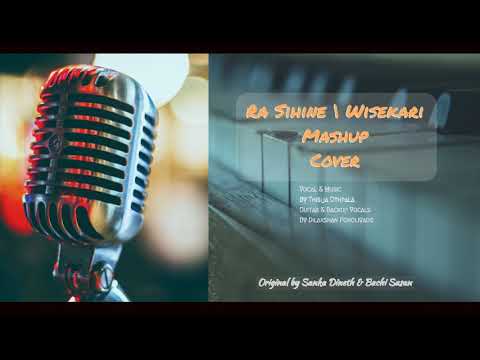 Ra Sihine / Wisekari (රෑ සිහිනේ \ විසේකාරී ) Mashup Cover by Thisija Uthpala