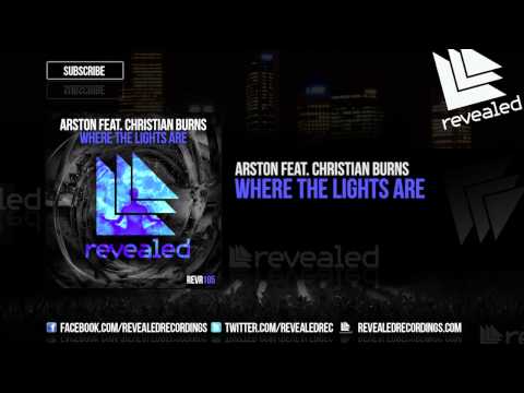 Arston feat. Christian Burns - Where The Lights Are [OUT NOW!]