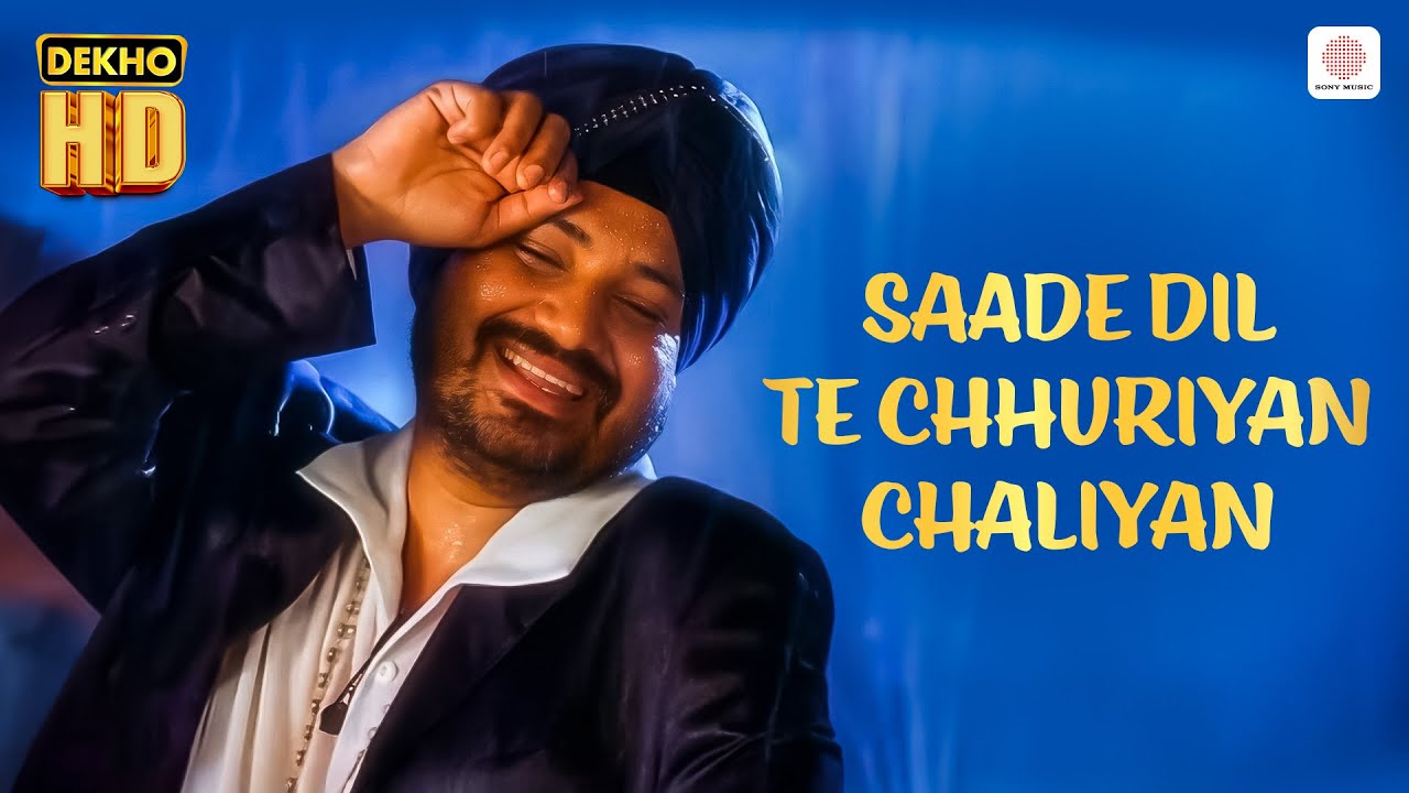 Saade Dil Te Chhuriyan Chaliyan - HD Music Video | Daler Mehndi | Ho Jayegi Balle Balle | Dekho HD