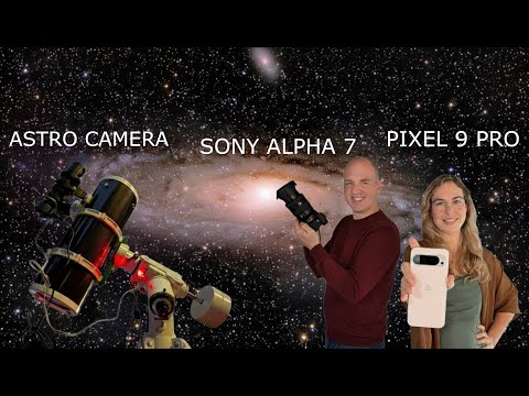 Pixel 9 Pro vs. Sony Alpha 7 vs Astro Camera: Photographing Andromeda Galaxy