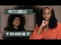 Patti LaBelle - If You Asked Me To | REACTION 🔥🔥🔥