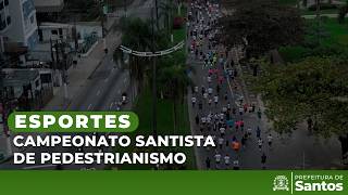 Esportes - Campeonato Santista de Pedestrianismo