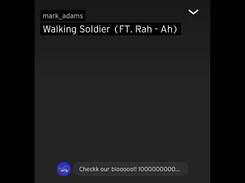 Walking Soldier FT. Rah-Ah