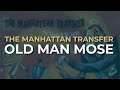 The Manhattan Transfer - Old Man Mose (Official Audio)