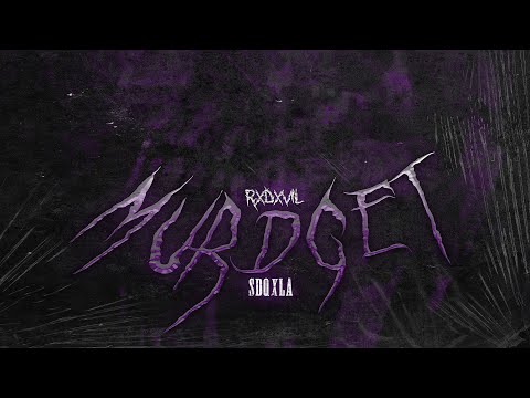 RXDXVIL, SDQXLA - MURDGET