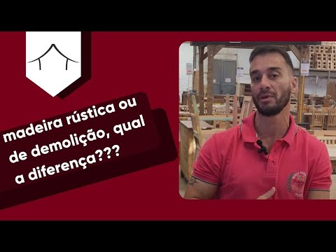 Móveis rústicos ou  madeira de demolição quais seus tipos e diferenças?