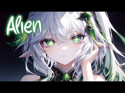 「Nightcore」 Alien - Galantis x Lucas & Steve x Ilira ♡ (Lyrics)