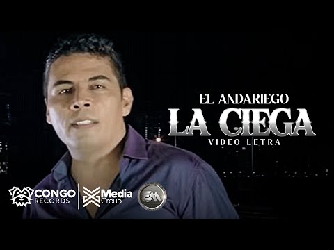 La Ciega - El Andariego (Video Lyric Oficial)