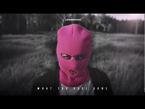 Lowerzone - What You Have Done (Official Video)