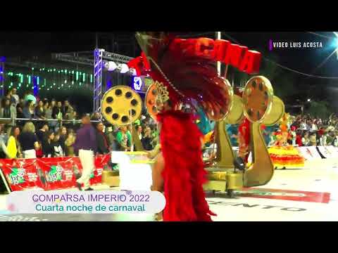 Comparsa Imperio 2022 - Cuarta noche