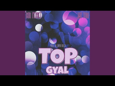 Top Gyal (feat. Ini Jahtoni)