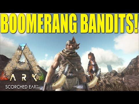 ARK: SCORCHED EARTH - BOOMERANG BANDITS! (PVP TRIBE LIFE) EP.2