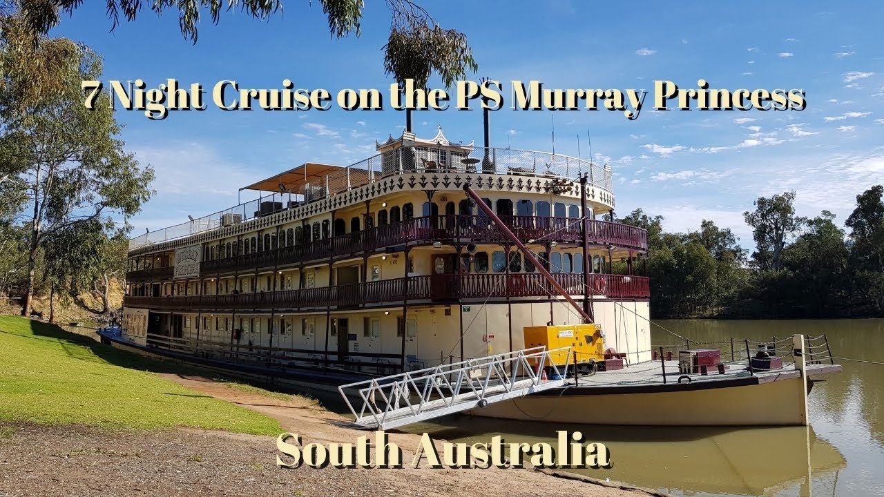 A traveler shares experience of 7 Night Murray River Cruise on the PS Murray Princess.