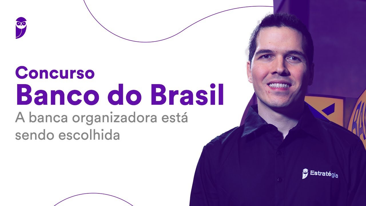 Concurso Banco do Brasil: A banca organizadora está sendo escolhida