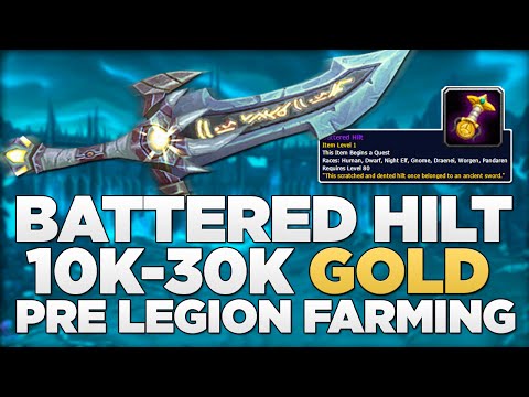 WoW Gold Farming: How To Farm Battered Hilt! 7.0.3 10k-30k Pre Legion Gold Farming!