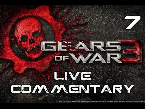 Gears of War 3 Live Commentary - S2E07 "This Game Hates Me"