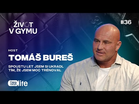 Tomáš Bureš: Spoustu let jsem si ukradl tím, že jsem moc trénoval