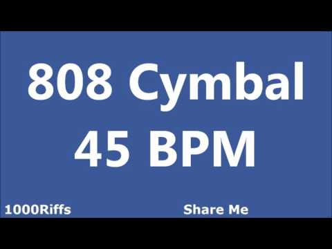 808 Cymbal Metronome : 45 BPM ✓