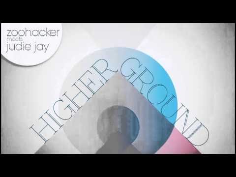 Zoohacker meets Judie Jay - Higher Ground