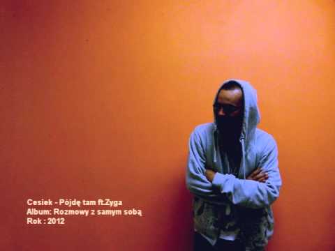 Cesiek - Pójdę tam ft. Zyga  (Prod.Wuayage)